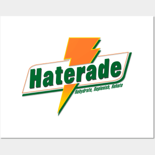 Haterade Posters and Art